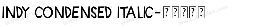 Indy Condensed Italic字体转换